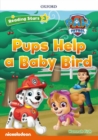 Image for Reading Stars PAW Patrol: Level 3: Pups Help a Baby Bird