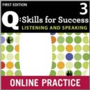 Image for Q Skills for Success: Listening and Speaking 3: Student Online Practice