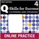 Image for Q Skills for Success: Listening and Speaking 4: Student Online Practice