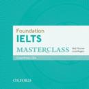 Image for Foundation IELTS Masterclass: Class Audio CDs