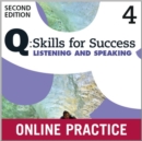 Image for Q Skills for Success: Level 4: Listening &amp; Speaking Student Online Practice