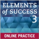 Image for Elements of Success: 3: Student Online Practice
