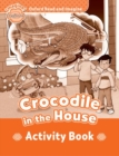 Image for Oxford Read and Imagine: Beginner:: Crocodile In The House activity book