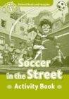 Image for Oxford Read and Imagine: Level 3:: Soccer in the Street activity book
