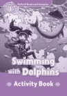 Image for Oxford Read and Imagine: Level 4:: Swimming With Dolphins activity book