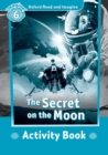 Image for Oxford Read and Imagine: Level 6:: The Secret on the Moon activity book