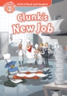 Image for Oxford Read and Imagine: Level 2:: Clunk&#39;s New Job