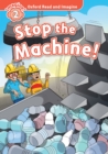 Image for Oxford Read and Imagine: Level 2:: Stop the Machine!