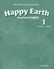 Image for American Happy Earth 1: American English Course for Primary: Teacher&#39;s Book