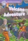 Image for Oxford Read and Imagine: Level 4:: Volcano Adventure