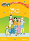 Image for Where Are You? (Let&#39;s Go 3rd ed. Level 2 Reader 6)