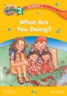 Image for What Are You Doing? (Let&#39;s Go 3rd ed. Level 2 Reader 7)