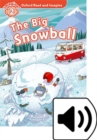 Image for Oxford Read and Imagine: Level 2: The Big Snowball Audio Pack