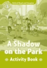 Image for Oxford Read and Imagine: Level 3: A Shadow on the Park Activity Book