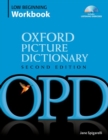 Image for Oxford Picture Dictionary Second Edition: Low-Beginning Workbook : Vocabulary reinforcement activity book with 2 audio CDs