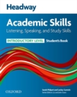 Image for Headway academic skills: Listening, speaking, and study skills, introductory level