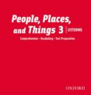 Image for People, Places, and Things Listening: Audio CDs 3 (2)