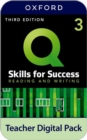 Image for Q: Skills for Success: Level 3: Reading and Writing Teacher Digital Pack