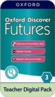 Image for Oxford Discover Futures: Level 3: Teacher Digital Pack : 4 years&#39; access to Teacher&#39;s Guide (PDF), Classroom Presentation Tools, Online Practice, Teacher Resources, and Assessment.