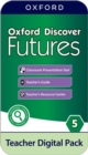 Image for Oxford Discover Futures: Level 5: Teacher Digital Pack : 4 years&#39; access to Teacher&#39;s Guide (PDF), Classroom Presentation Tools, Online Practice, Teacher Resources, and Assessment.