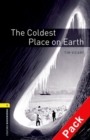 Image for Oxford Bookworms Library: Level 1:: The Coldest Place on Earth audio CD pack