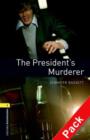 Image for Oxford Bookworms Library: Level 1:: The President&#39;s Murderer audio CD pack