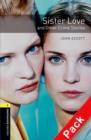 Image for Oxford Bookworms Library: Level 1:: Sister Love and Other Crime Stories audio CD pack