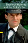 Image for Oxford Bookworms Library: Level 1:: Sherlock Holmes and the Duke&#39;s Son