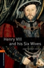 Image for Oxford Bookworms Library: Level 2:: Henry VIII and his Six Wives