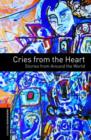 Image for Oxford Bookworms Library: Level 2: Cries from the Heart: Stories from Around the World