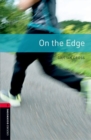 Image for Oxford Bookworms Library: Level 3:: On the Edge