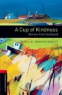Image for Oxford Bookworms Library: Level 3:: A Cup of Kindness: Stories from Scotland