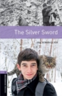 Image for Oxford Bookworms Library: Level 4:: The Silver Sword