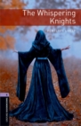 Oxford Bookworms Library: Level 4:: The Whispering Knights - Lively, Penelope
