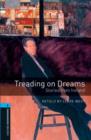 Image for Oxford Bookworms Library: Stage 5: Treading on Dreams: Stories from Ireland : 1800 Headwords