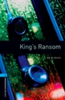 Image for Oxford Bookworms Library: Level 5:: King&#39;s Ransom