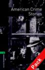 Image for American crime stories : Oxford Bookworms Library: Level 6:: American Crime Stories audio CD pack 2500 Headwords