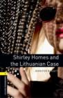 Image for Oxford Bookworms Library: Level 1:: Shirley Homes and the Lithuanian Case audio CD pack
