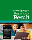 Image for Cambridge English: Key for Schools Result: Student&#39;s Book and Online Skills and Language Pack
