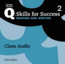 Image for Q: Skills for Success: Level 2: Reading &amp; Writing Class Audio CD (x2)
