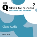 Image for Q: Skills for Success: Level 2: Listening &amp; Speaking Class Audio CD (x3)