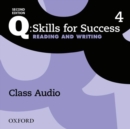 Image for Q: Skills for Success: Level 4: Reading &amp; Writing Class Audio CD (x3)