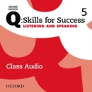 Image for Q: Skills for Success: Level 5: Listening &amp; Speaking Class Audio CD (x4)