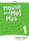 Image for Mouse and Me! Plus: Level 1: Teacher&#39;s Book Pack