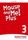 Image for Mouse and Me Plus 3 Teachers Book Pack