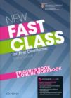 Image for New Fast Class:: Student&#39;s Book and Online Workbook : Cambridge English: First (FCE) exam course with supported practice online