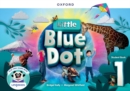 Image for Little Blue Dot: Level 1: Student Book with App : Print Student Book and 2 years&#39; access to LingoKids™ App and Student Website