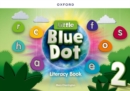 Image for Little Blue Dot: Level 2: Literacy Book : Print Literacy Book