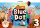 Image for Little Blue Dot: Level 3: Student Book with App : Print Student Book and 2 years&#39; access to Lingokids™ App and Student Website