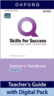 Image for Q: Skills for Success: Intro Level: Listening and Speaking Teacher&#39;s Handbook with Teacher&#39;s Access Card